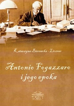 Biernacka-Licznar K. Antonio Fogazzaro i jego epoka