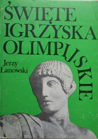 Łanowski J. Święte Igrzyska Olimpijskie