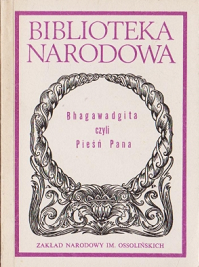 Sachse J., Wałkówska H. Bhagawadgita czyli Pieśń Pana