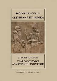 Wróbel M. Starożytności Asyryjskie i Indyjskie / Diodor Sycylijski